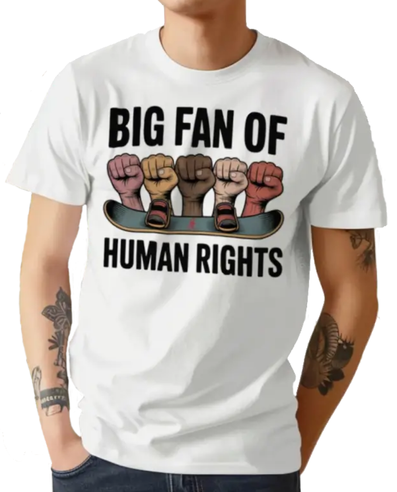BIG FAN OF HUMAN RIGHTS 1