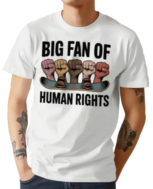 BIG FAN OF HUMAN RIGHTS 1